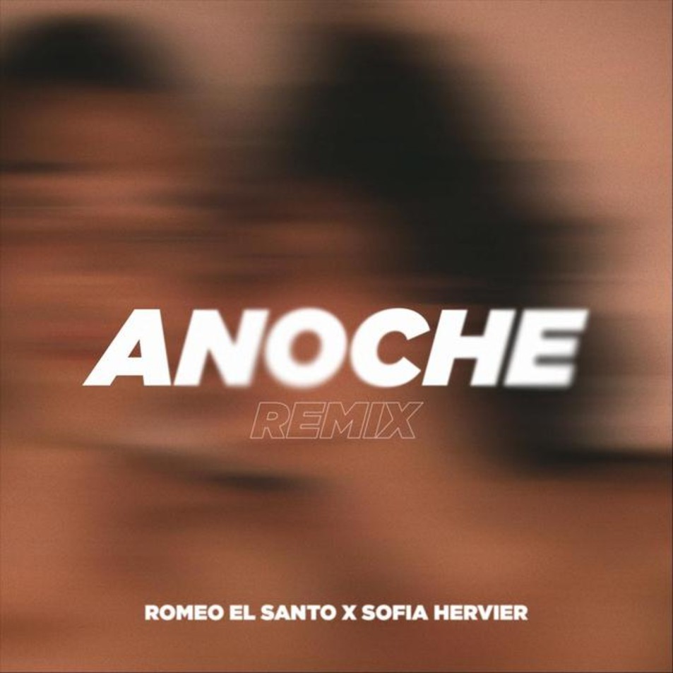Cartula Frontal de Romeo El Santo - Anoche (Featuring. Sofia Hervier] (Cd Single)